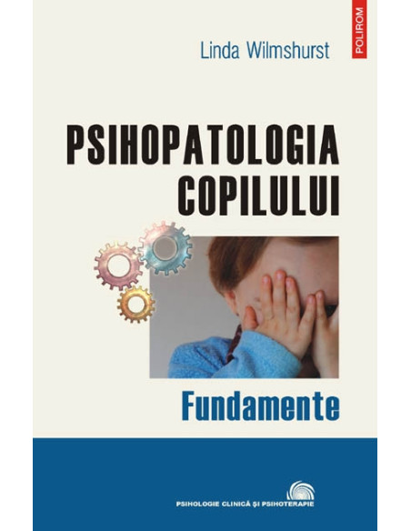 Psihopatologia copilului. Fundamente