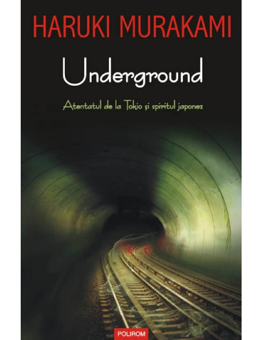 Underground. Atentatul de la Tokio şi spiritul japonez