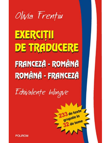 Exerciții de traducere franceză-română/română-franceză. Echivalențe bilingve