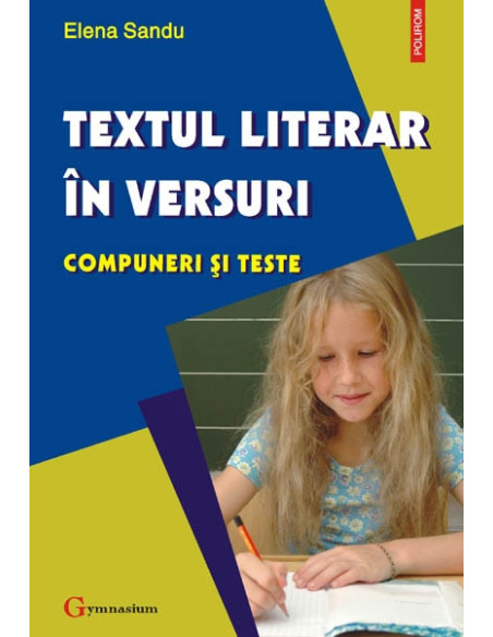 Textul literar în versuri. Compuneri şi teste