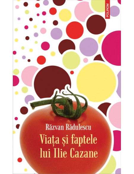 Viața și faptele lui Ilie Cazane