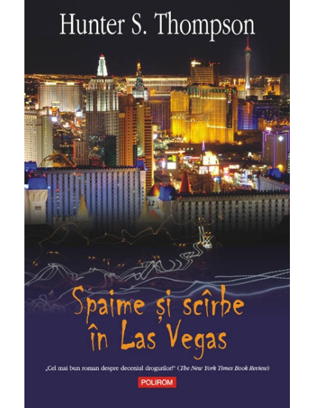 Spaime şi scârbe în Las Vegas