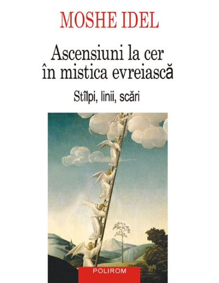 Ascensiuni la cer în mistica evreiască. Stîlpi, linii, scări