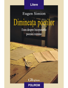 Dimineața poeților. Eseu...