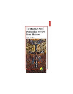 Testamentul Domnului Nostru...