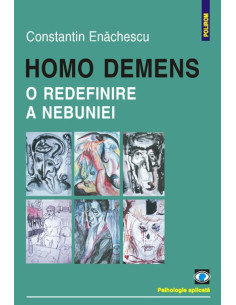 Homo demens. O redefinire a...