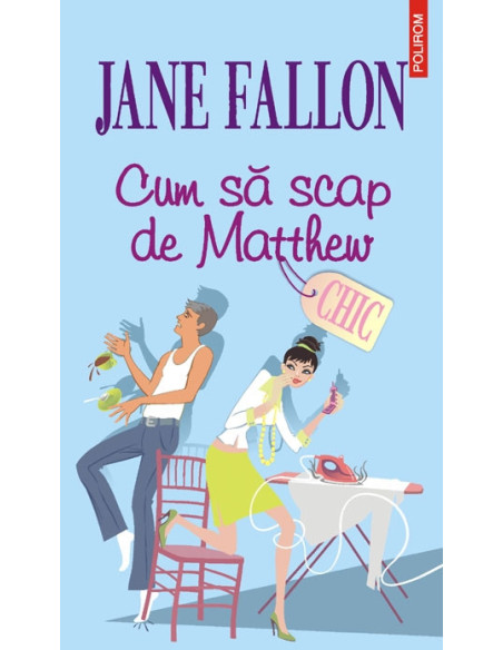 Cum să scap de Matthew