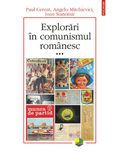Explorări în comunismul...