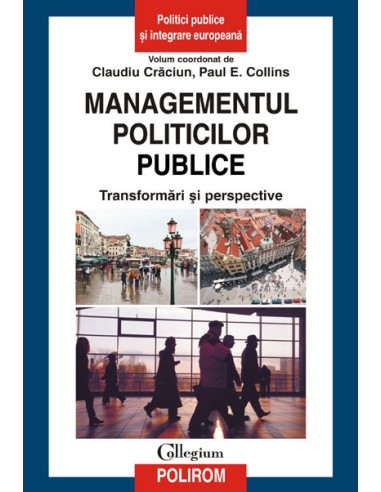 Managementul politicilor publice. Transformări și perspective