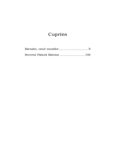 Bàrnabo, omul munţilor * Secretul...