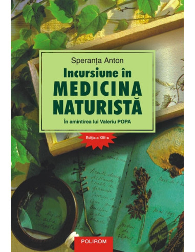 Incursiune în medicina naturistă.