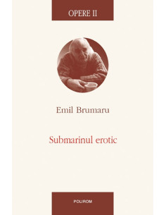 Opere II. Submarinul erotic