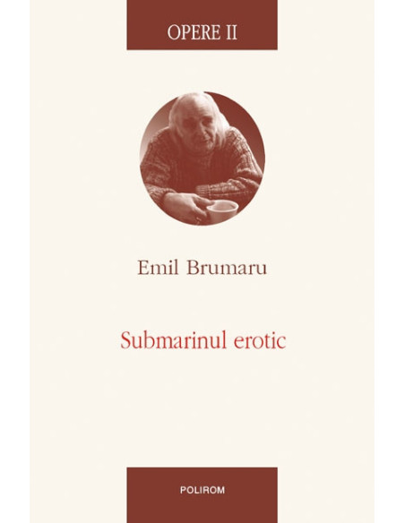Opere II. Submarinul erotic