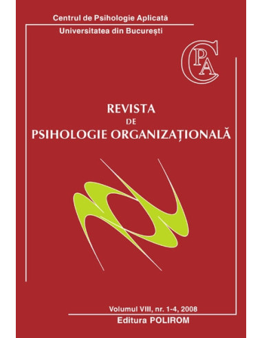 Revista de psihologie organizaţională. Volumul VIII, nr. 1-4/2008