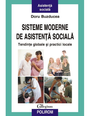 Sisteme moderne de asistență socială. Tendințe globale și practici locale