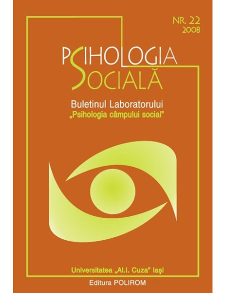 Psihologia Socială.  Nr. 22/2008 – Buletinul Laboratorului „Psihologia cîmpului social” Universitatea „Al.I.Cuza”, Iaşi