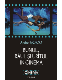 Bunul, răul şi urîtul în...