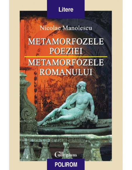 Metamorfozele poeziei. Metamorfozele romanului