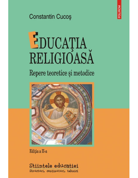 Educația religioasă. Repere teoretice și metodice