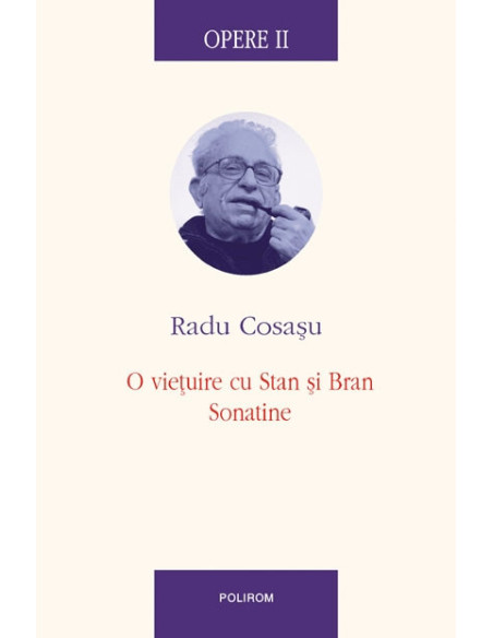 Opere II. O viețuire cu Stan și Bran, Sonatine
