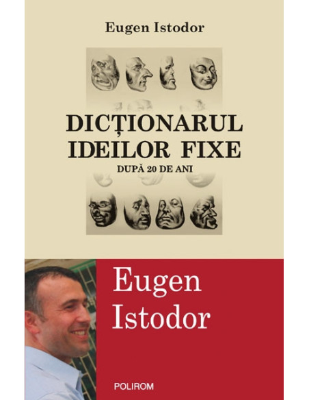 Dicţionarul ideilor fixe. După 20 de ani
