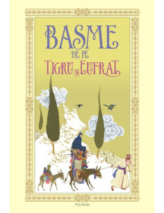 Basme de pe Tigru și Eufrat