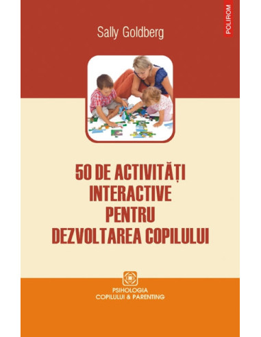 50 de activități interactive pentru dezvoltarea copilului