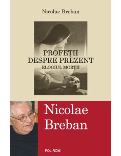 Profeţii despre prezent....