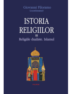 Istoria religiilor. Vol....