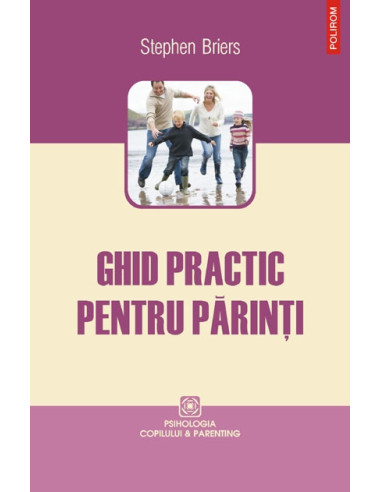 Ghid practic pentru părinți