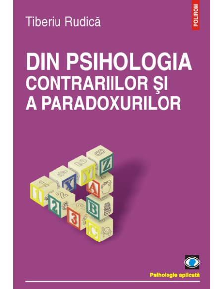 Din psihologia contrariilor și a paradoxurilor