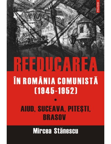 Reeducarea în România comunistă (1945-1952)