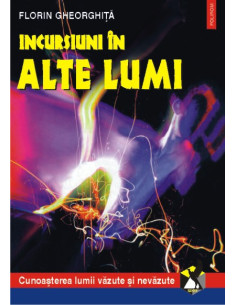 Incursiuni în alte lumi