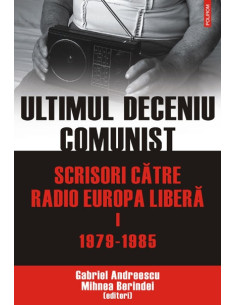 Ultimul deceniu comunist....