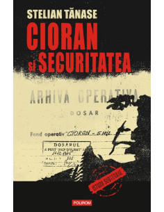 Cioran şi Securitatea