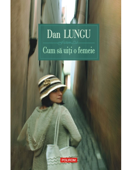 Cum să uiţi o femeie