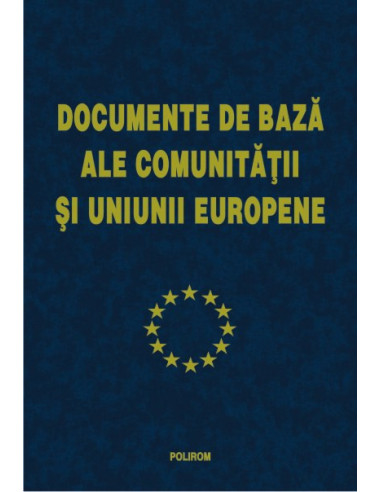 Documentele de bază ale Comunității și Uniunii Europene