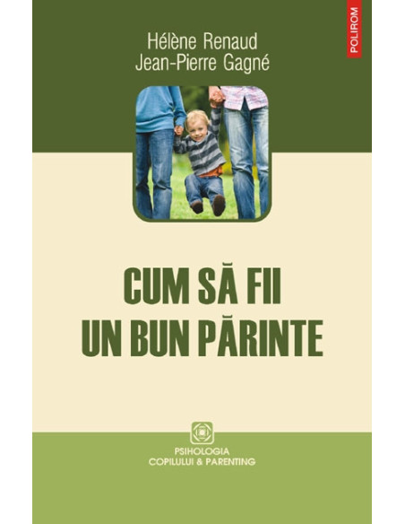 Cum să fii un bun părinte