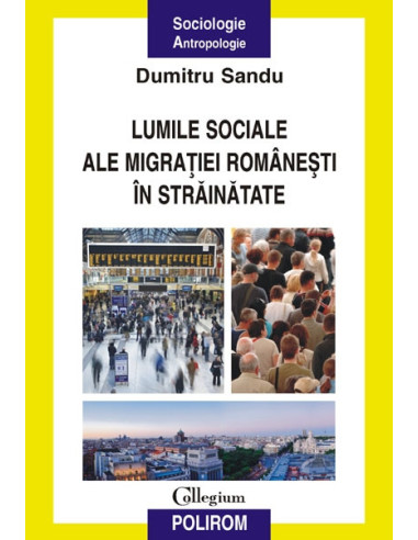 Lumile sociale ale migrației românești în străinătate