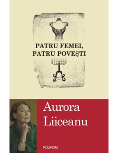 Patru femei, patru poveşti