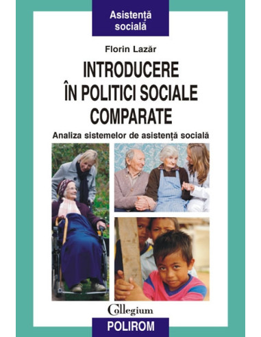 Introducere în politici sociale comparate. Analiza sistemelor de asistență socială