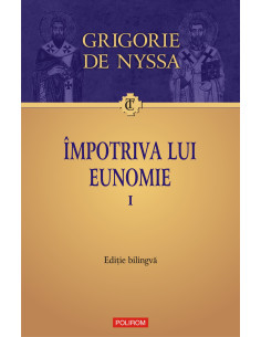 Împotriva lui Eunomie. Vol. I