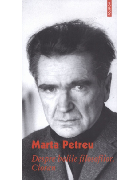 Despre bolile filosofilor. Cioran