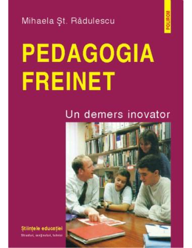 Pedagogia Freinet. Un demers inovator
