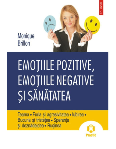 Emoţiile pozitive, emoţiile negative şi sănătatea