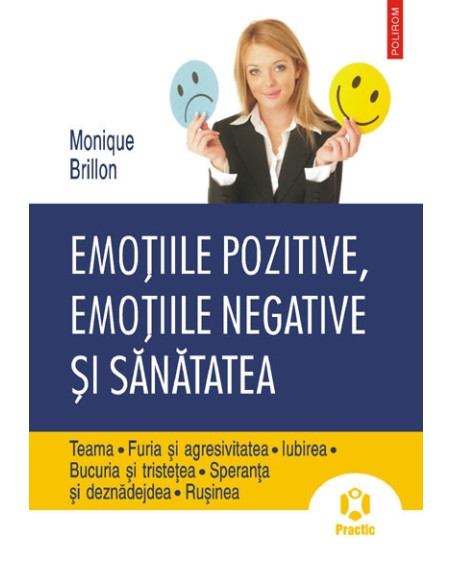 Emoţiile pozitive, emoţiile negative şi sănătatea