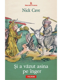 Și a văzut asina pe înger