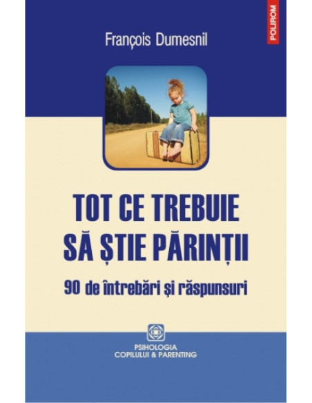 Tot ce trebuie să ştie părinţii