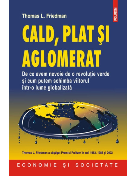 Cald, plat și aglomerat. De ce avem nevoie de o revoluție verde și cum putem schimba viitorul într-o lume globalizată