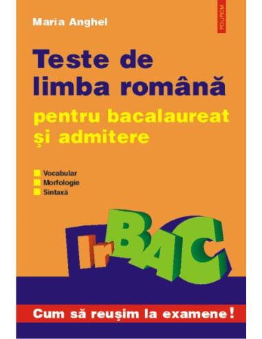 Teste de limba română pentru bacalaureat şi admitere